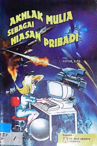 Akhlak Mulia sebagai Hiasan Pribadi