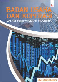 Badan Usaha dan Koperasi Dalam Perekonomian Indonesia