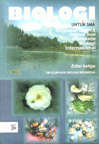 Biologi untuk SMA : Ringkasan Materi & Latihan Soal Olimpiade Biologi Internasional