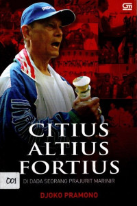 CITIUS ALTIUS FORTIUS