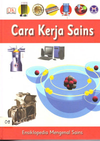 Ensiklopedia Mengenal Sains : Cara Kerja Sains 9