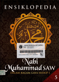 Ensiklopedia Nabi Muhammad SAW dalam Ragam Gaya Hidup 1