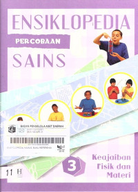 Ensiklopedia Percobaan Sains : Keajaiban Fisik dan Materi 3