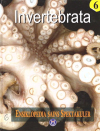 Ensiklopedia sains Spektakuler : Invertebrata Edisi  6