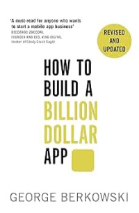 How To Build a Billion Dollar Aps