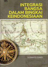 Integrasi Bangsa Dalam Bingkai Keindonesiaan