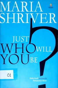 Just Who Will You Be?
