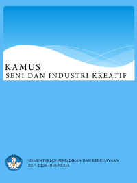 Kamus Seni dan Industri Kreatif
