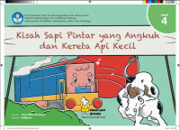 Kisah Sapi Pintar yang Angkuh dan Kereta Api Kecil