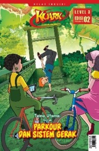 KUARK KOMIK SAINS: PARKOUR DAN SISTEM GERAK