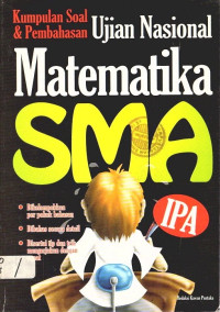 Kumpulan soal dan pembahasan Ujian Nasional Matematika SMA IPA