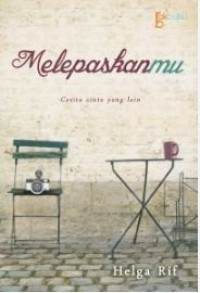 Melepaskanmu