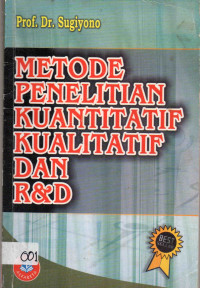 Metode Pehelitian Kuantitatif, Kualitatif, dan R&D