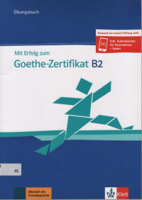 Mit Erfolg zum Goethe-Zertifikat B2 - Übungsbuch