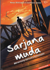 Sarjana Muda Menantang Samudra Kehidupan