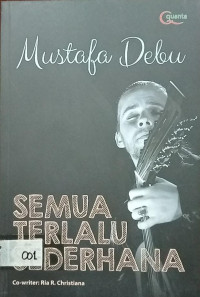 Semua Terlalu Sederhana