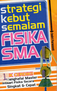 Strategi Kebut Semalam Fisika SMA