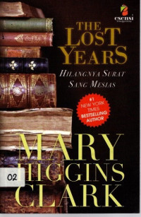 The Lost Years : Hilangnya Surat Sang Mesias